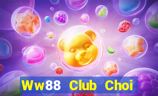 Ww88 Club Choi Game Đánh Bài