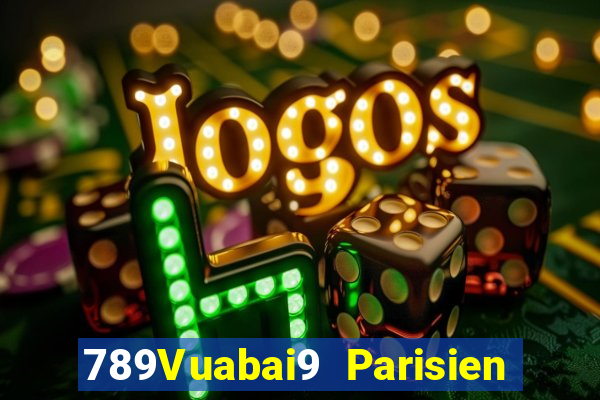 789Vuabai9 Parisien Xổ số