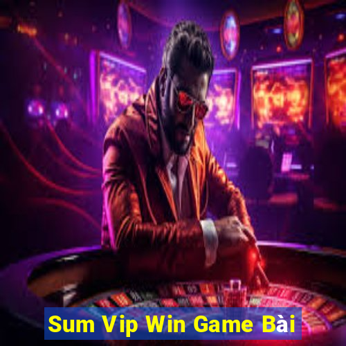 Sum Vip Win Game Bài