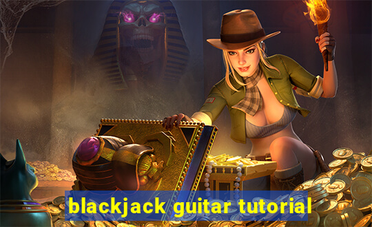 blackjack guitar tutorial