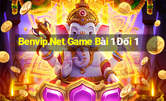 Benvip.Net Game Bài 1 Đổi 1