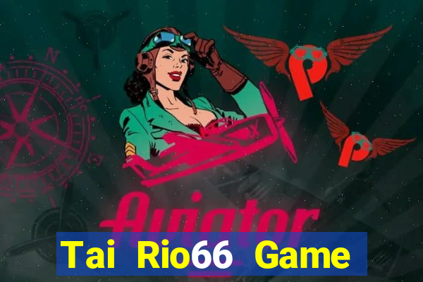 Tai Rio66 Game Bài Asia99