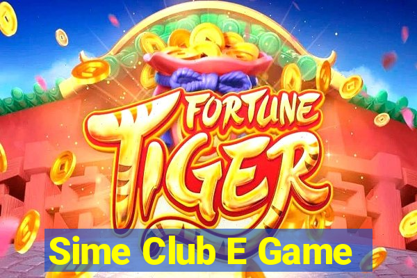 Sime Club E Game