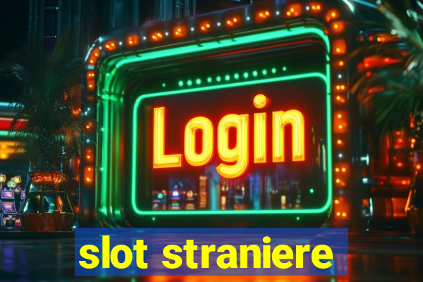 slot straniere