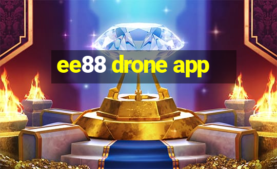 ee88 drone app