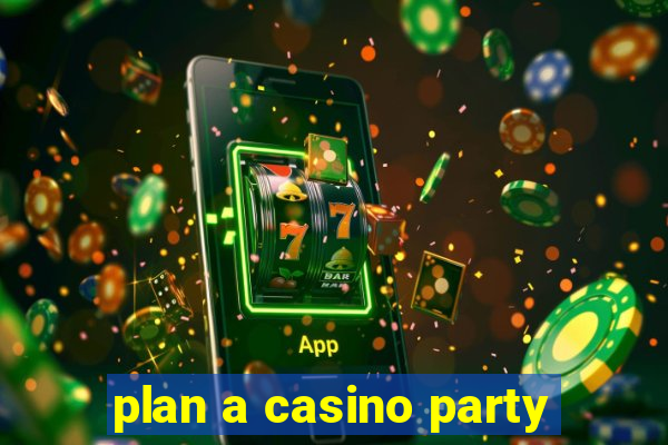 plan a casino party