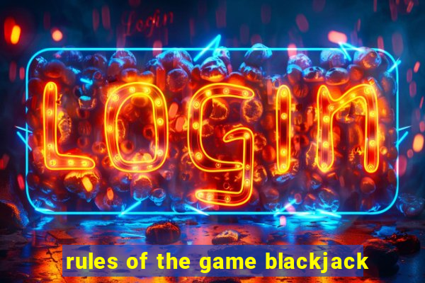 rules of the game blackjack