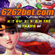 kết quả xổ số bến tre 16 tháng 04