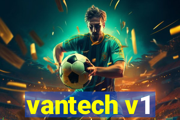 vantech v1