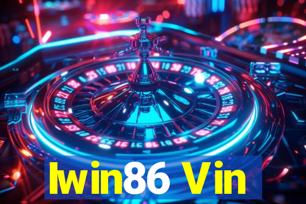 Iwin86 Vin