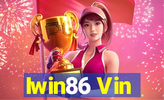 Iwin86 Vin