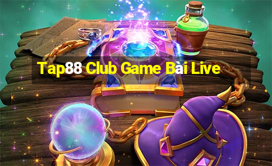 Tap88 Club Game Bài Live