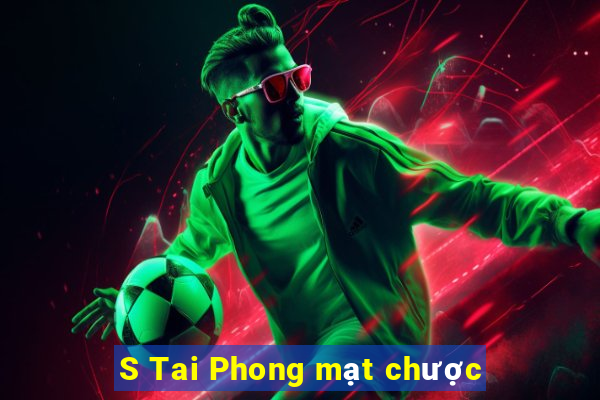 S Tai Phong mạt chược