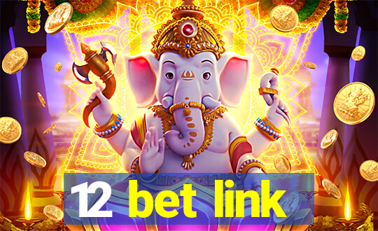 12 bet link