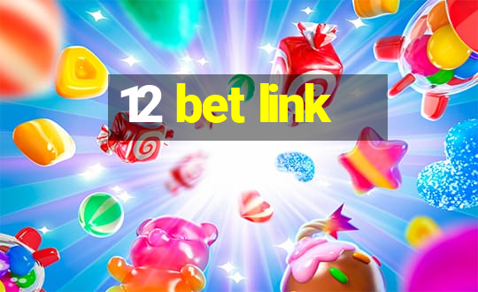 12 bet link