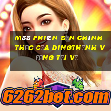 M88 Phiên bản chính thức của Dingthịnh vượng Tải về