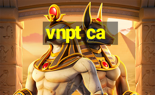 vnpt ca