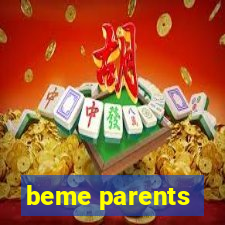 beme parents