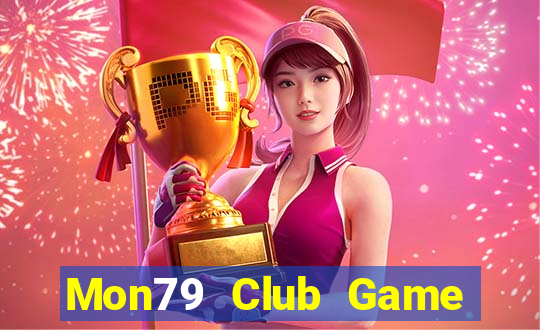 Mon79 Club Game Bài Vàng