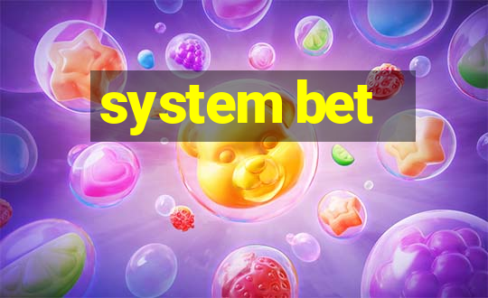 system bet