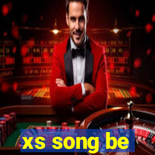 xs song be