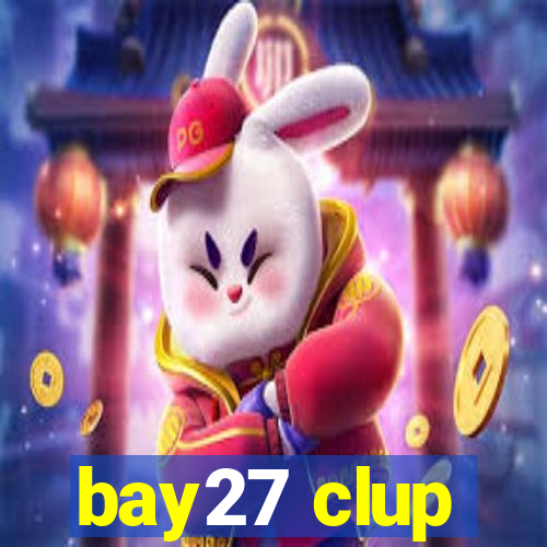 bay27 clup