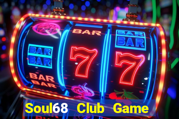 Soul68 Club Game Bài Poker Đổi Thưởng