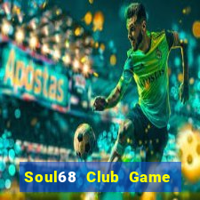 Soul68 Club Game Bài Poker Đổi Thưởng