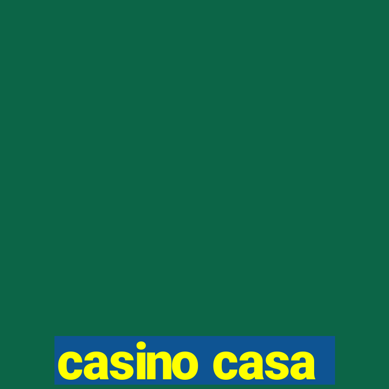 casino casa