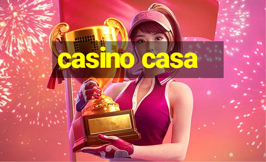 casino casa