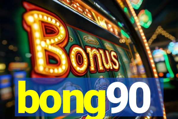 bong90