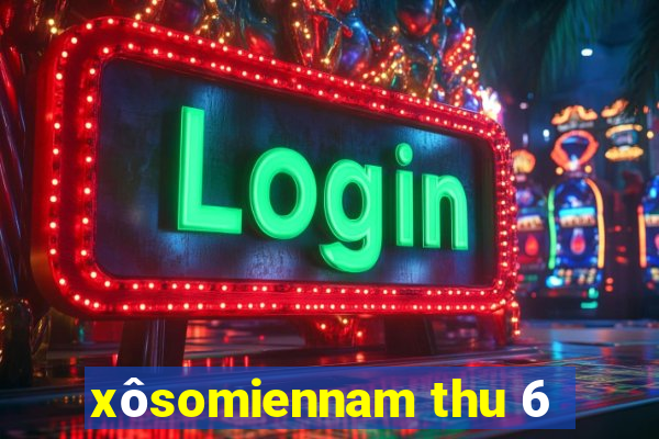 xôsomiennam thu 6