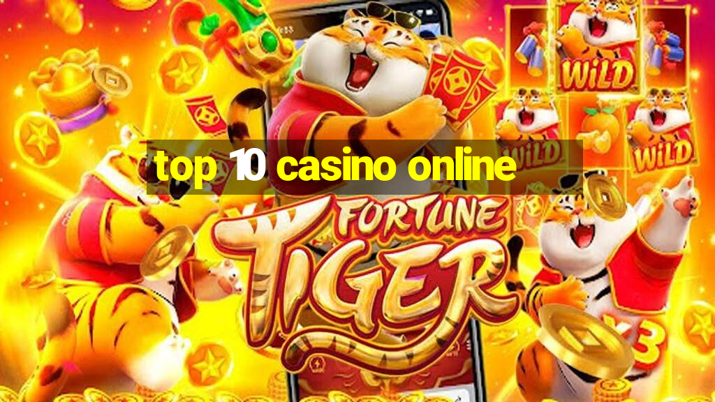 top 10 casino online