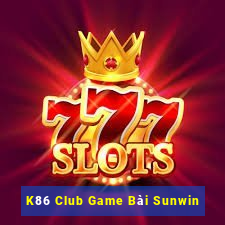 K86 Club Game Bài Sunwin