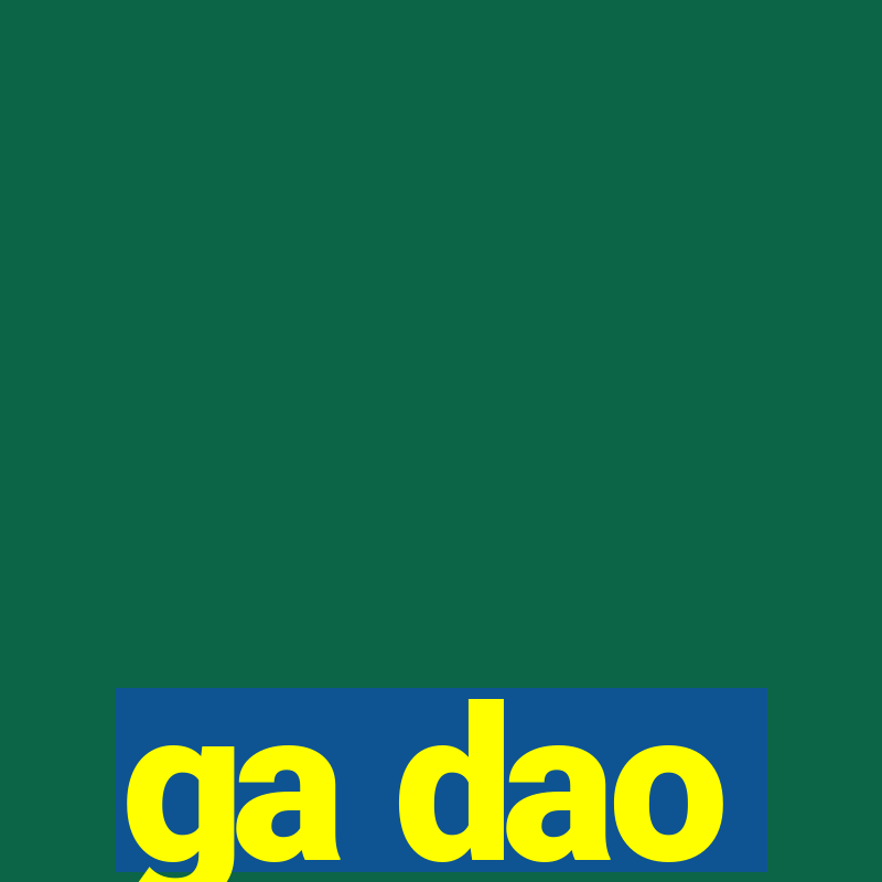 ga dao