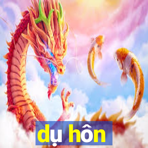 dụ hôn