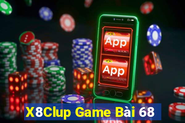 X8Clup Game Bài 68