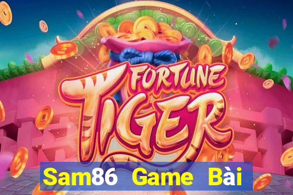 Sam86 Game Bài B52 Đổi Thưởng 2021