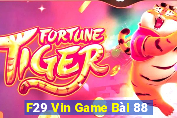 F29 Vin Game Bài 88