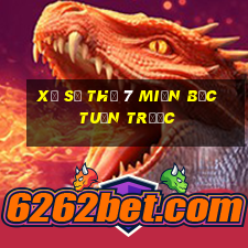 xổ số thứ 7 miền bắc tuần trước