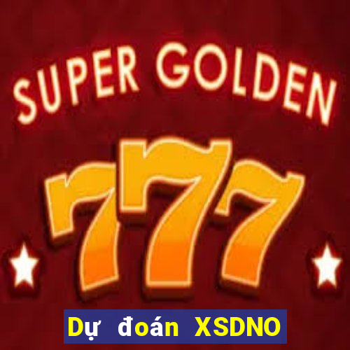 Dự đoán XSDNO ngày 18