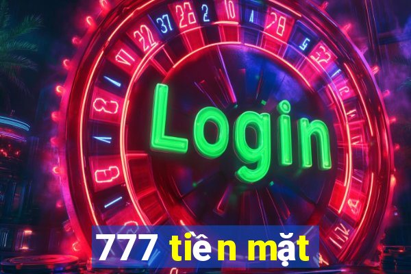 777 tiền mặt