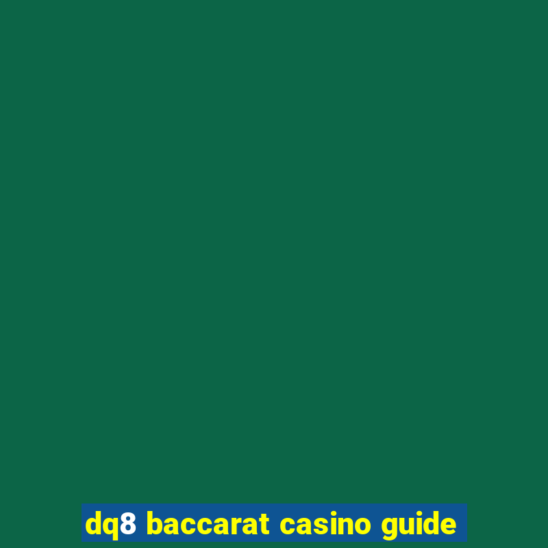 dq8 baccarat casino guide