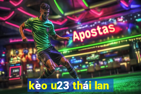 kèo u23 thái lan