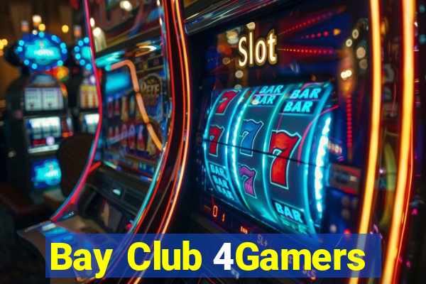 Bay Club 4Gamers