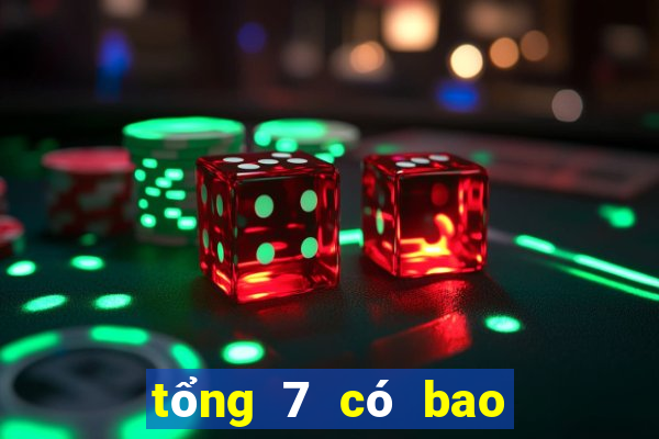 tổng 7 có bao nhiêu con