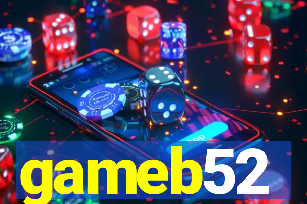 gameb52