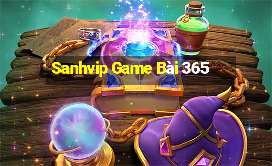 Sanhvip Game Bài 365