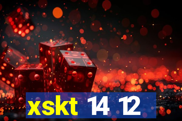 xskt 14 12