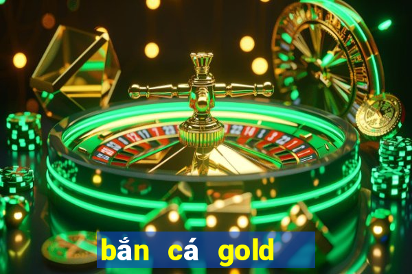 bắn cá gold   game bắn cá win